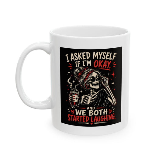 Skeleton Chef Ceramic Mug — "I Asked Myself If Im OK" Gothic Skull Coffee Cup (11oz/15oz)
