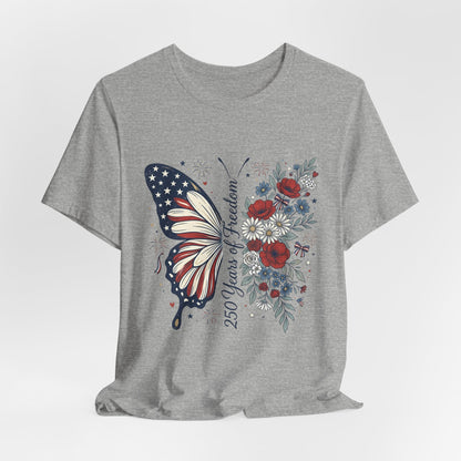 Butterfly Flag T-Shirt – "250 Years of Freedom" Patriotic Floral Tee