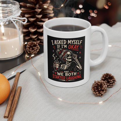 Skeleton Chef Ceramic Mug — "I Asked Myself If Im OK" Gothic Skull Coffee Cup (11oz/15oz)